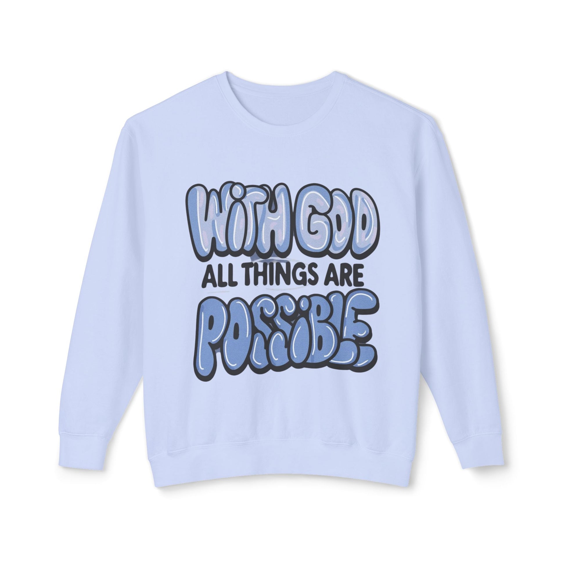 With God All Things Are Possible Lightweight Crewneck Sweatshirt - Daylight Drip