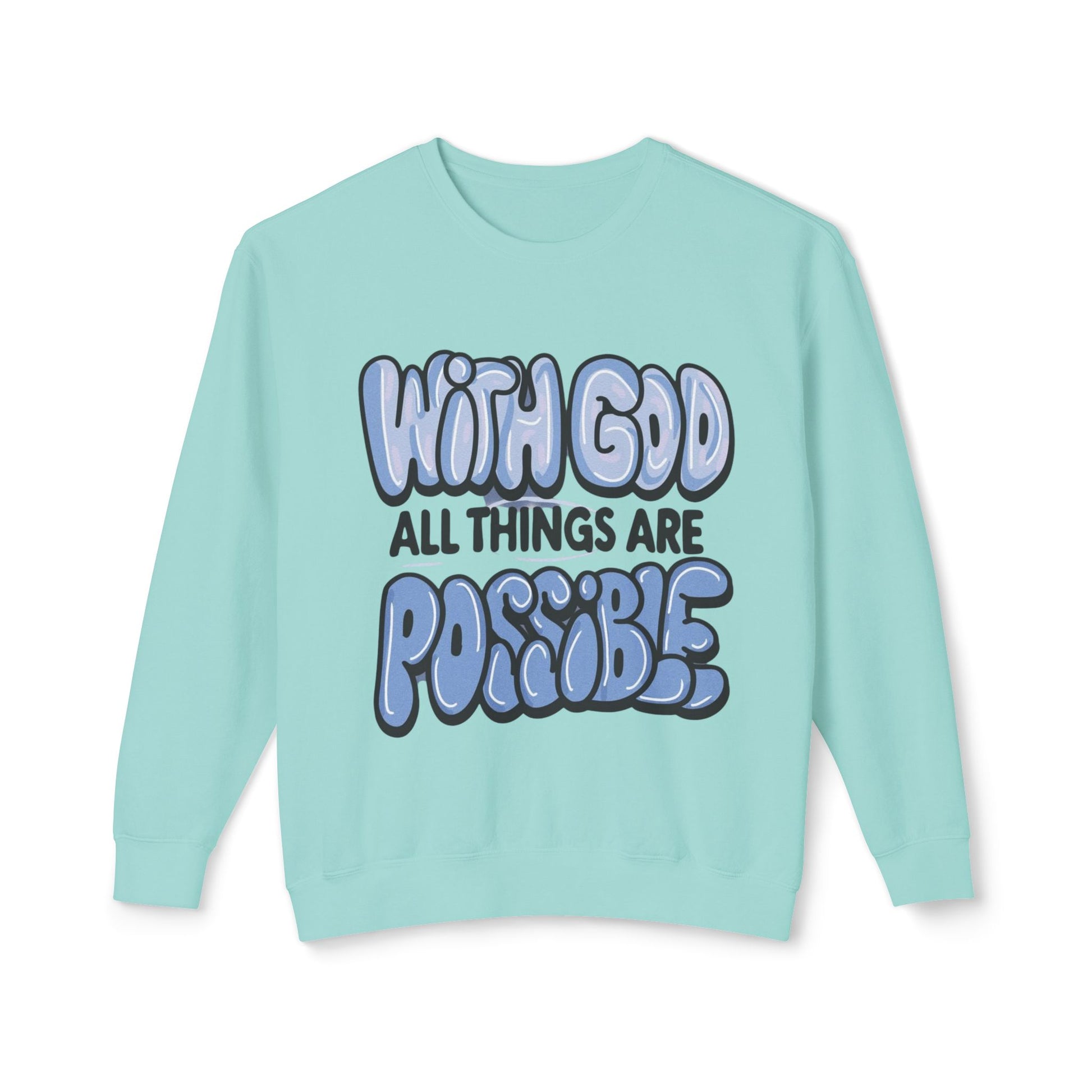 With God All Things Are Possible Lightweight Crewneck Sweatshirt - Daylight Drip