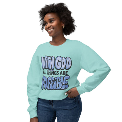With God All Things Are Possible Lightweight Crewneck Sweatshirt - Daylight Drip