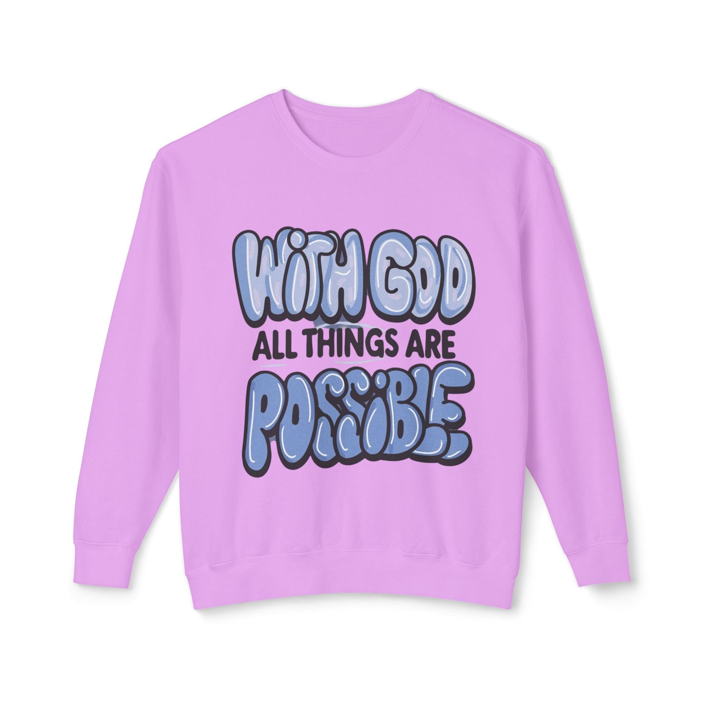 With God All Things Are Possible Lightweight Crewneck Sweatshirt - Daylight Drip