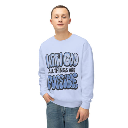 With God All Things Are Possible Lightweight Crewneck Sweatshirt - Daylight Drip