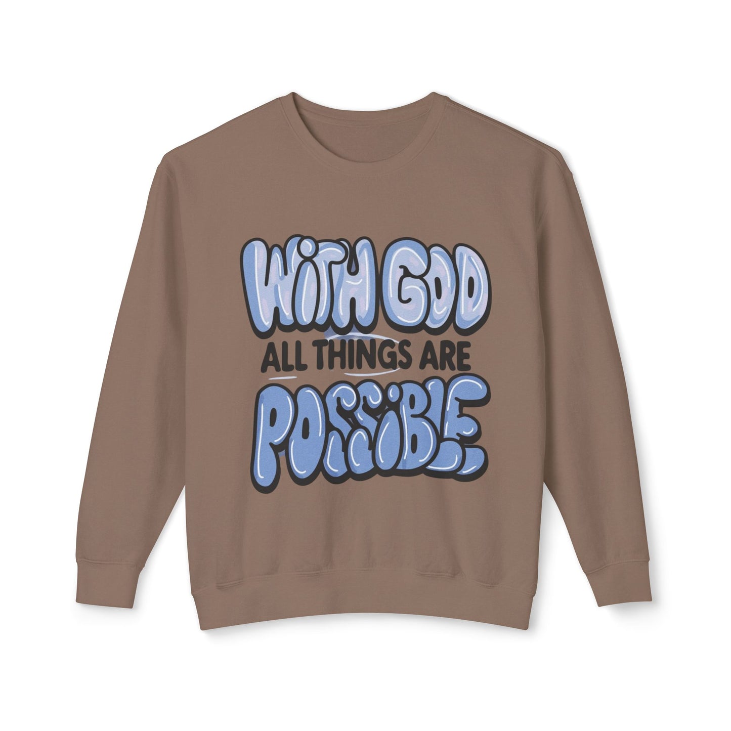 With God All Things Are Possible Lightweight Crewneck Sweatshirt - Daylight Drip