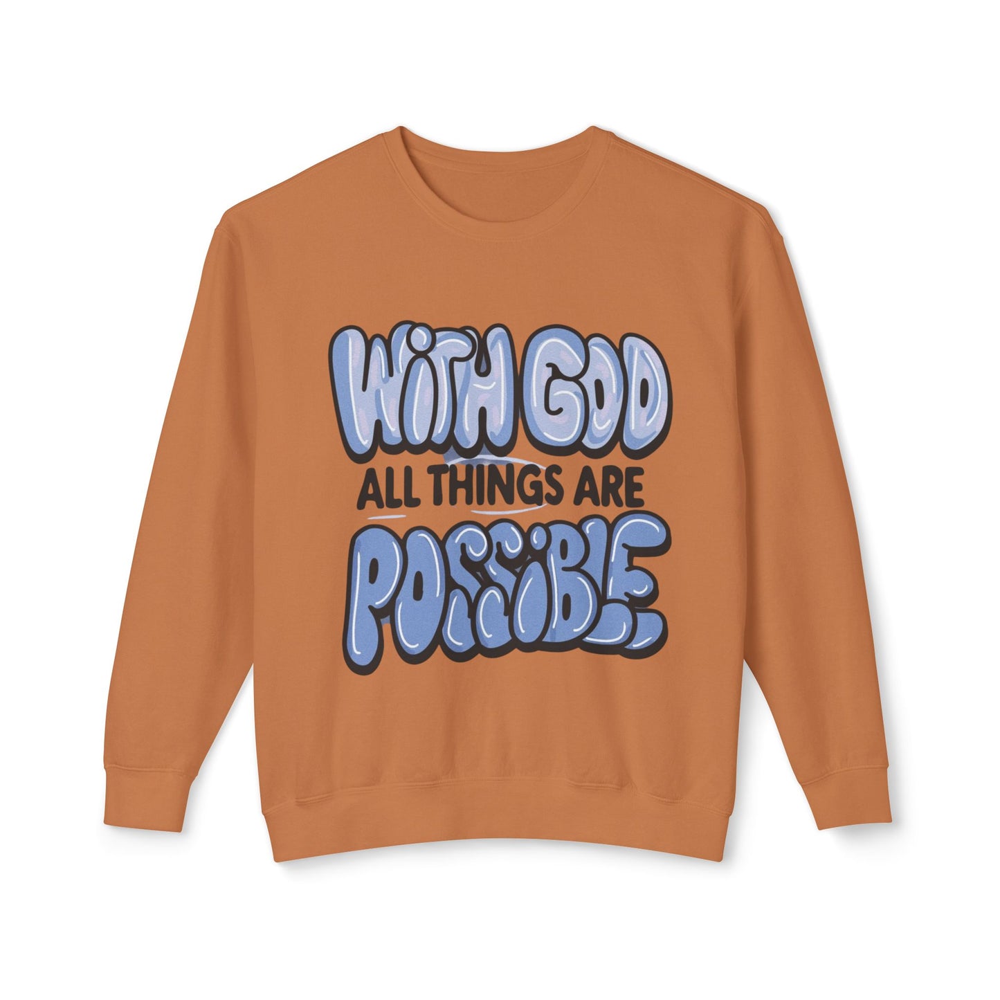 With God All Things Are Possible Lightweight Crewneck Sweatshirt - Daylight Drip