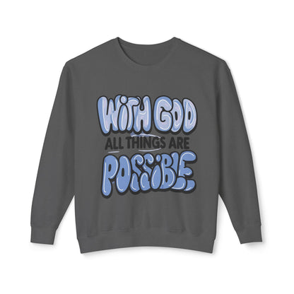 With God All Things Are Possible Lightweight Crewneck Sweatshirt - Daylight Drip