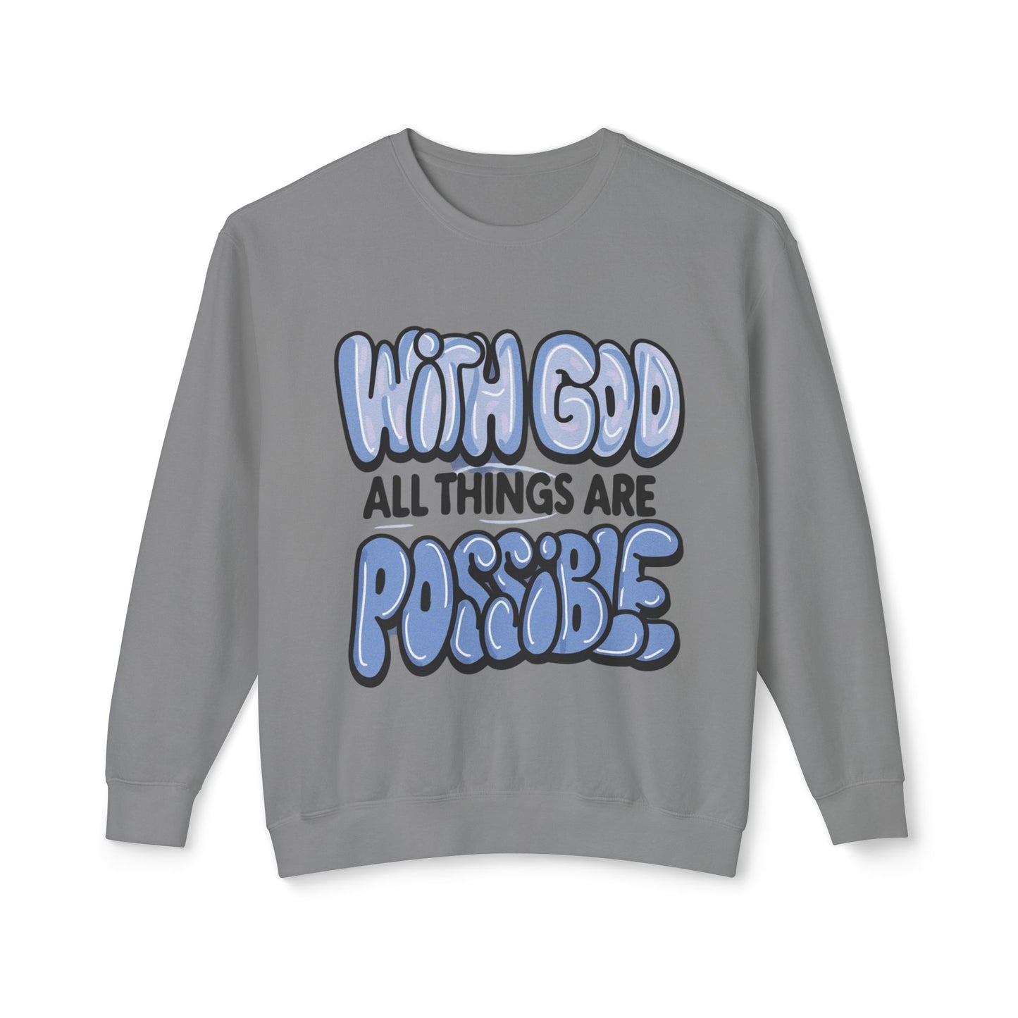 With God All Things Are Possible Lightweight Crewneck Sweatshirt - Daylight Drip